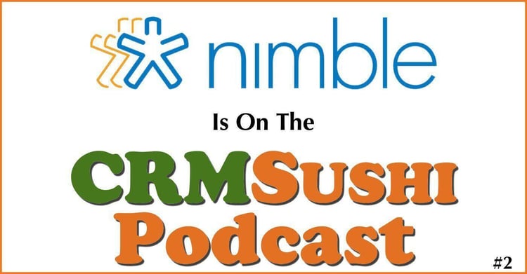 CRM Sushi Podcast 2 Nimble CRM Wes Schaeffer