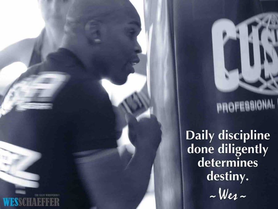 Daily discipline wes_schaeffer_the_sales_whisperer