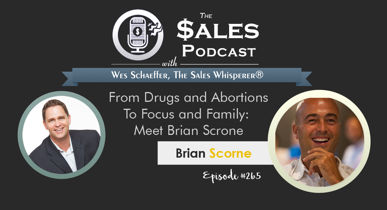 brian_scrone_the_sales_podcast_wes_schaeffer