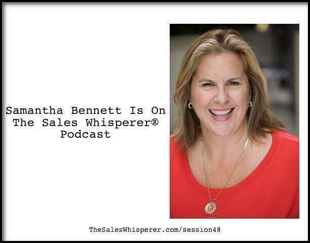 Samantha-Bennett-On-The-Sales-Whisperer-Podcast-Session-48