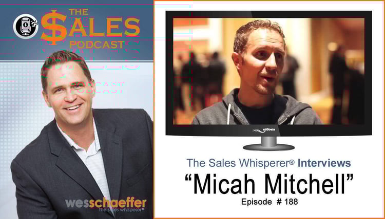 yes Micah_Mitchell_on_The_Sales_Podcast_188