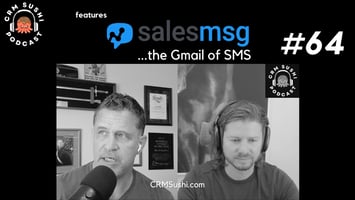 Integrating Marketing Automation Tools With Sales Message and Chris Brisson on The CRM Sushi Podcast