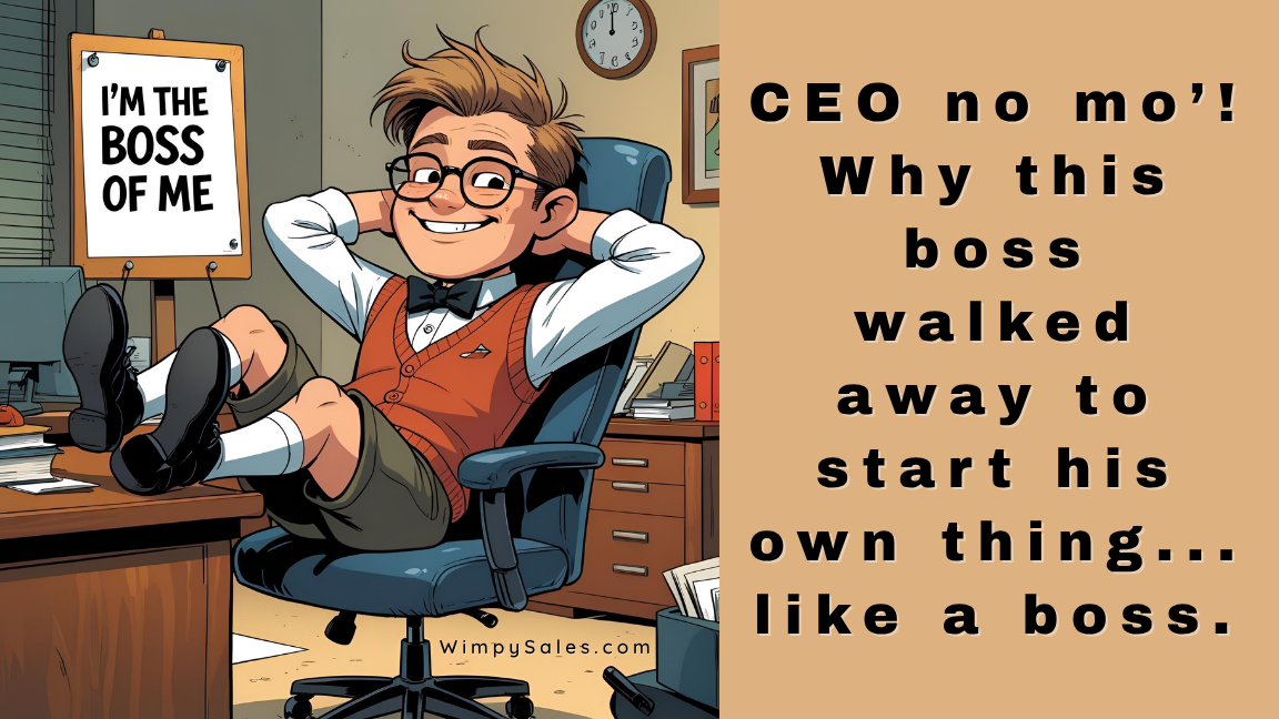 Gave Up CEO to Become An Entrepreneur, Mike Pritchett on The Sales Podcast with Wes Schaeffer, The Sales Whisperer®. 